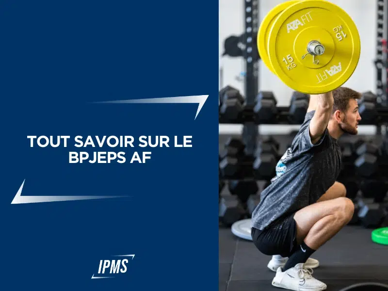 Tout savoir sur le BPJEPS AF de l'IPMS