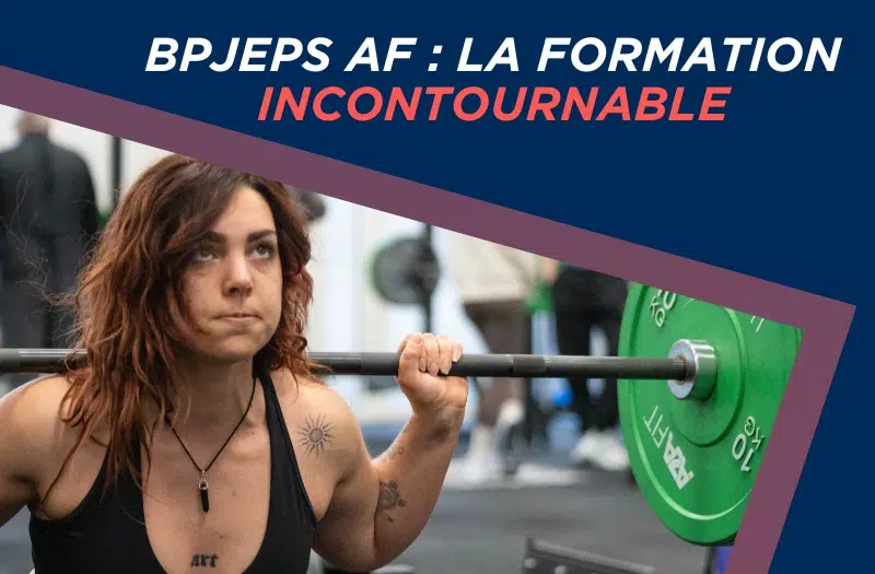BPJEPS AF la formation incontournable